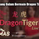 Taktik Menang Dalam Bermain Dragon Tiger Online